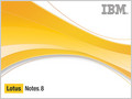    IBM Lotus Notes  Domino V8
